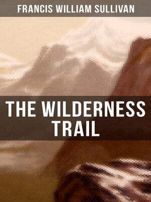 cover image of The Wilderness Trail